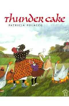 Thunder Cake - Patricia Polacco