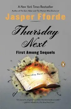 Thursday Next: First Among Sequels, Paperback/Jasper Fforde