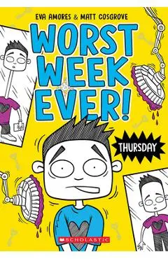 Thursday (Worst Week Ever #4) - Matt Cosgrove
