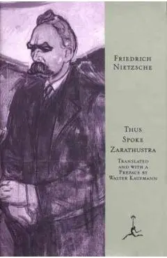 Thus Spoke Zarathustra: A Book for All and None - Friedrich Wilhelm Nietzsche