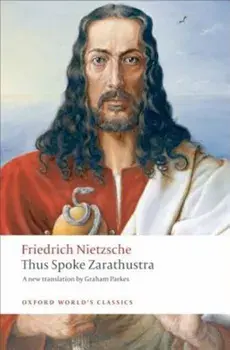 Thus Spoke Zarathustra: A Book for Everyone and Nobody, Paperback/Friedrich Nietzsche