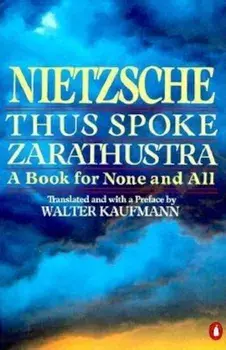 Thus Spoke Zarathustra: A Book for None and All, Paperback/Friedrich Nietzsche