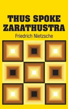 Thus Spoke Zarathustra, Hardcover/Friedrich Wilhelm Nietzsche