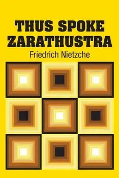 Thus Spoke Zarathustra, Paperback/Friedrich Nietzche