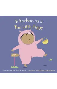 Ti Kochon Sa A/This Little Piggy - Annie Kubler
