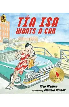 Tia ISA Wants a Car - Meg Medina