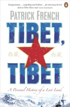 Tibet, Tibet. A Personal History of a Lost Land, Paperback/Patrick French