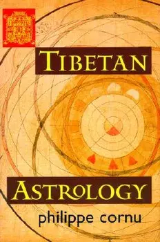 Tibetan Astrology, Paperback/Philippe Cornu
