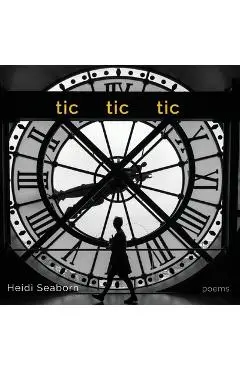 tic tic tic - Heidi Seaborn