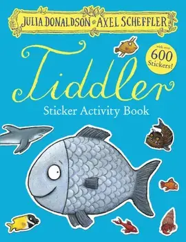 Tiddler Sticker Book, Paperback/Julia Donaldson