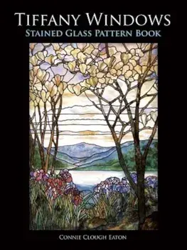 Tiffany Windows Stained Glass Pattern Book, Paperback/Connie Clough Eaton