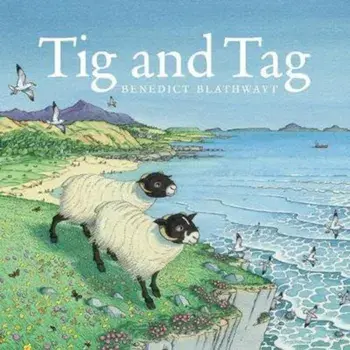 Tig and Tag, Paperback/Benedict Blathwayt