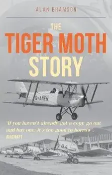 Tiger Moth Story, Paperback/Alan Bramson