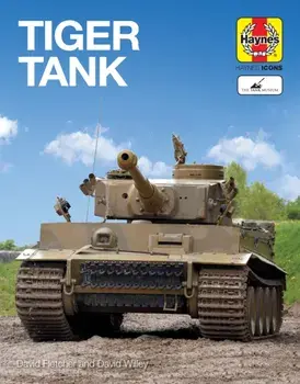 Tiger Tank, Hardcover/David Fletcher