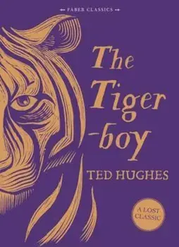 Tigerboy, Hardcover/Ted Hughes