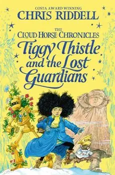 Tiggy Thistle and the Lost Guardians, Paperback/Chris Riddell