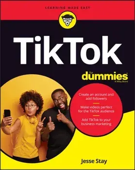 Tiktok for Dummies, Paperback/Jesse Stay