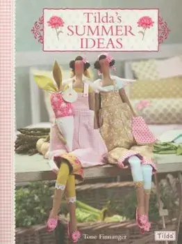 Tilda's Summer Ideas, Paperback/Tone Finnanger