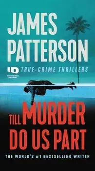 Till Murder Do Us Part/James Patterson
