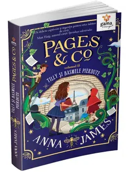 Tilly si basmele pierdute. Seria Pages&Co. Volumul II/Anna James