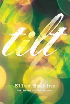 Tilt, Paperback/Ellen Hopkins