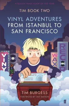 Tim Book Two. Vinyl Adventures from Istanbul to San Francisco, Paperback/Tim Burgess