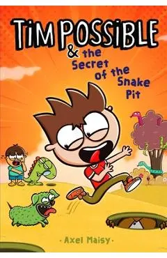 Tim Possible & the Secret of the Snake Pit - Axel Maisy