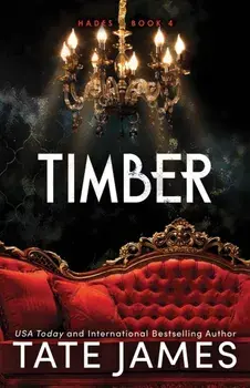 Timber. An Enemies to Lovers Mafia Romance as Seen on TikTok, Paperback/Tate James