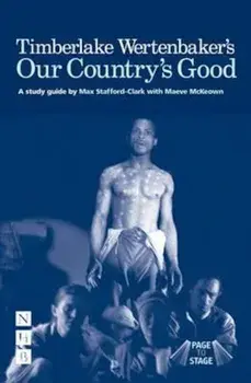 Timberlake Wertenbaker's Our Country's Good, Paperback/Max Stafford-Clark