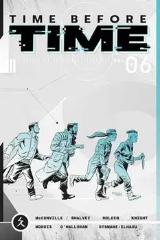 Time Before Time Volume 6, Paperback/Declan Shalvey