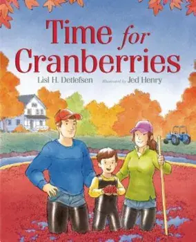 Time for Cranberries, Hardcover/Lisl H. Detlefsen