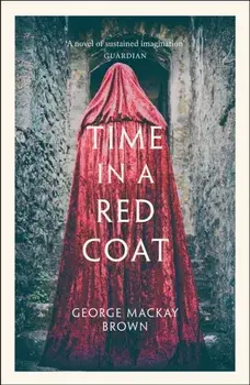 Time in a Red Coat, Paperback/George Mackay Brown