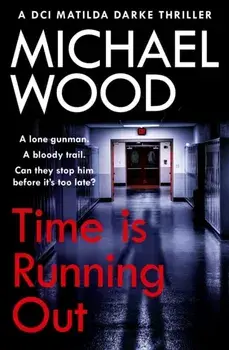 Time Is Running Out, Paperback/Michael Wood