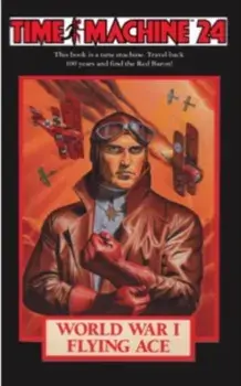 Time Machine 24: World War I Flying Ace, Paperback/Richard Mueller