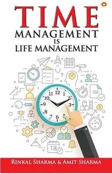 Time Management is Life Management, Paperback/Rinkal Sharma