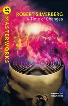 Time of Changes, Paperback/Robert Silverberg