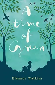 Time of Green, Paperback/Eleanor Watkins