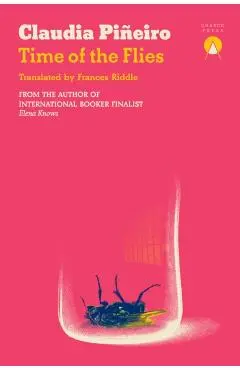 Time of the Flies - Claudia Piñeiro