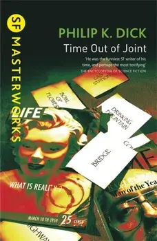 Time Out Of Joint, Paperback/Philip K. Dick