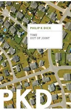 Time Out of Joint - Philip K. Dick