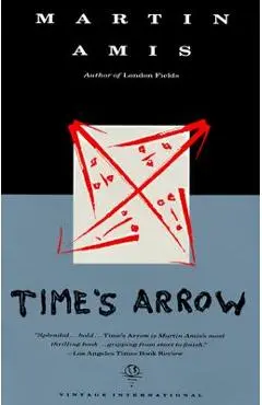 Time's Arrow - Martin Amis