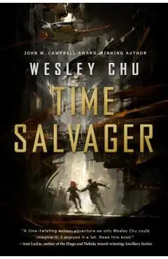 Time Salvager - Wesley Chu