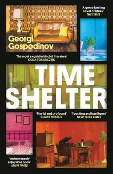 Time Shelter. Shortlisted for the International Booker Prize 2023, Paperback/***