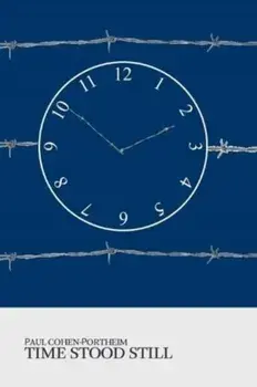 Time Stood Still, Paperback/Paul Cohen-Portheim