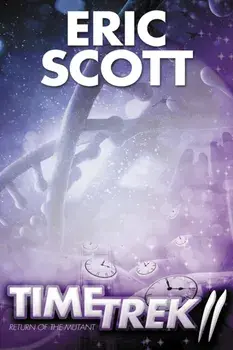 Time Trek 2, Paperback/Eric Scott