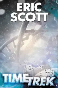 Time Trek, Paperback/Eric Scott