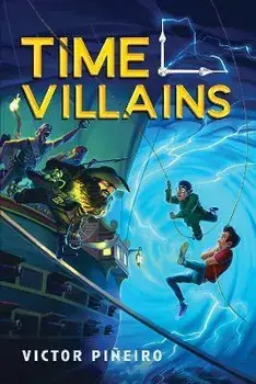 Time Villains, Paperback/Victor Piñeiro