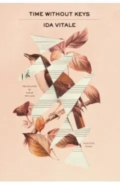 Time Without Keys: Selected Poems - Ida Vitale