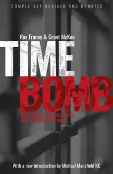Timebomb. Irish Bombs, English Justice and the Guildford Four, Paperback/Grant McKee