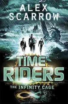 TimeRiders: The Infinity Cage (book 9), Paperback/Alex Scarrow